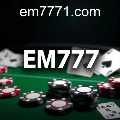 Poker Games: Exploring the World of EM777